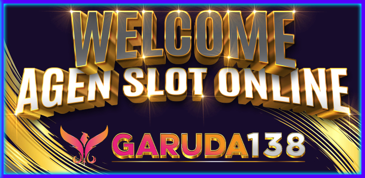 Welcome Agen Slot Online Garuda138